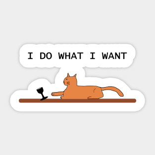 Cats do what they want (but in orange) Sticker